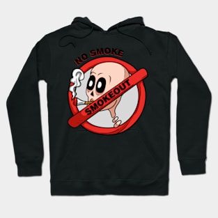 no smoke smokeout Hoodie